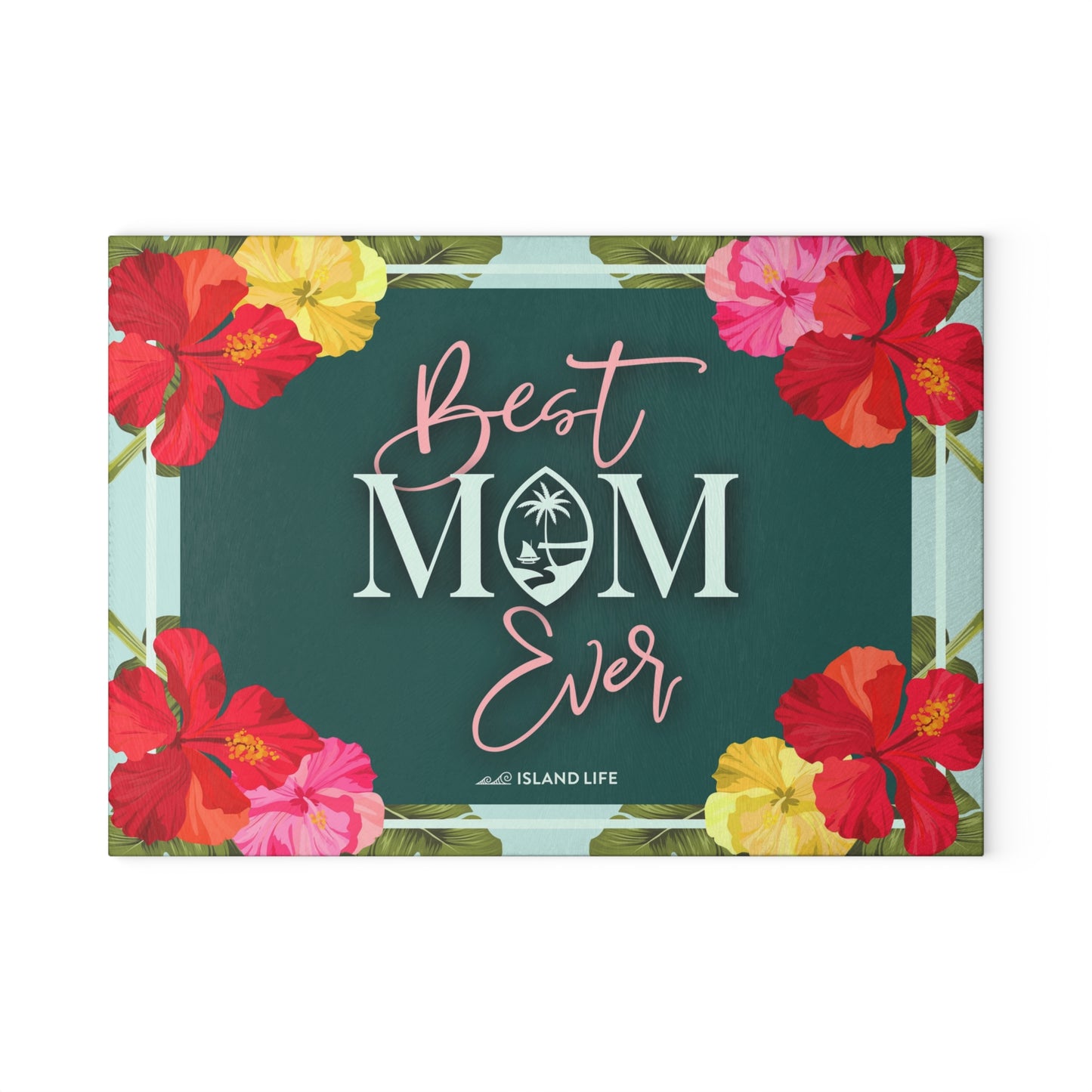Best Mom Ever Guam Glass Cutting Board