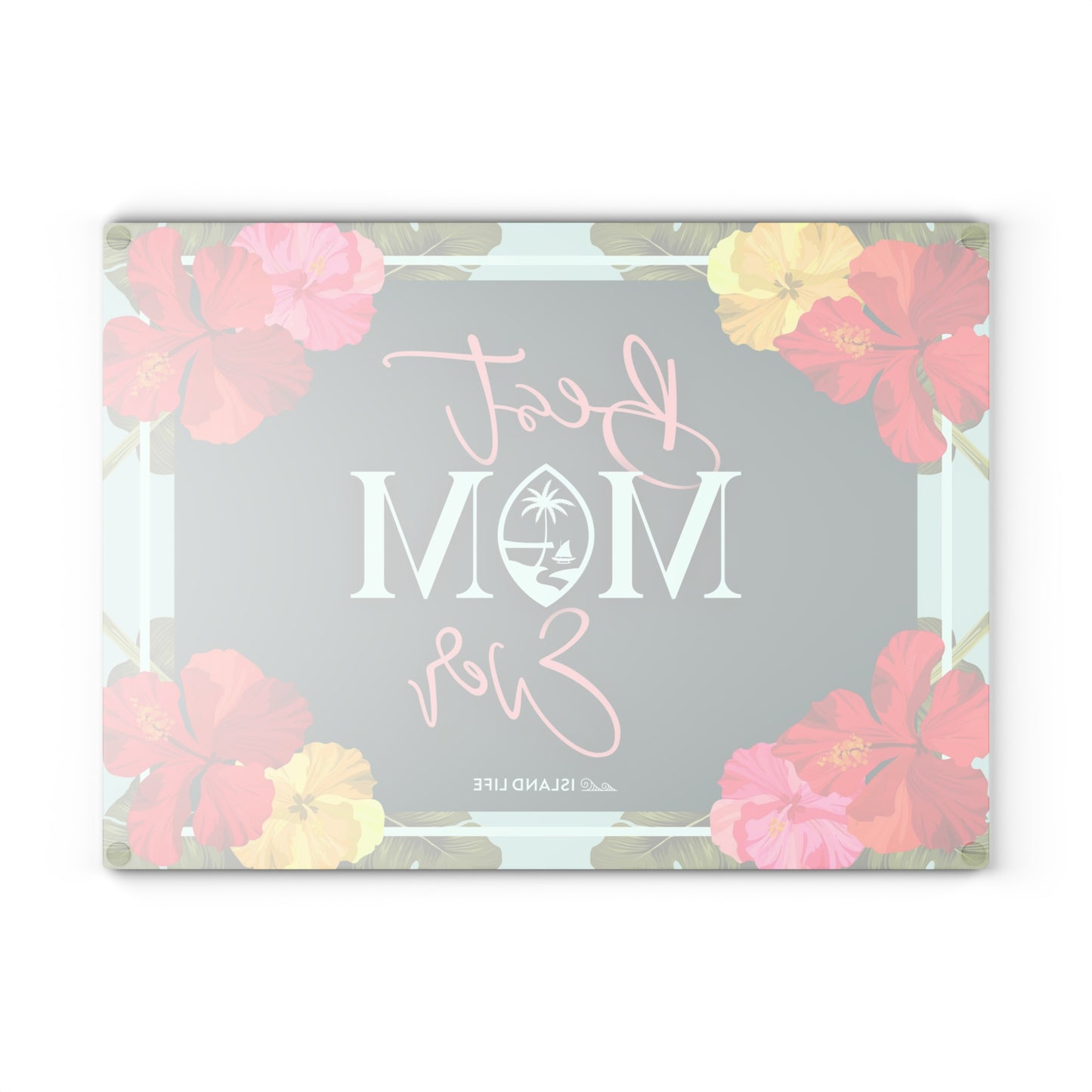 Best Mom Ever Guam Glass Cutting Board