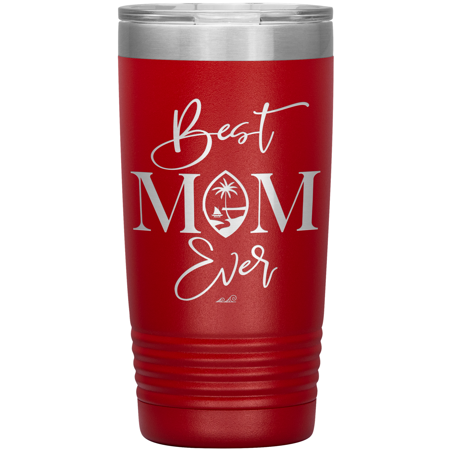 Best Mom Ever Guam Script 20oz Tumbler