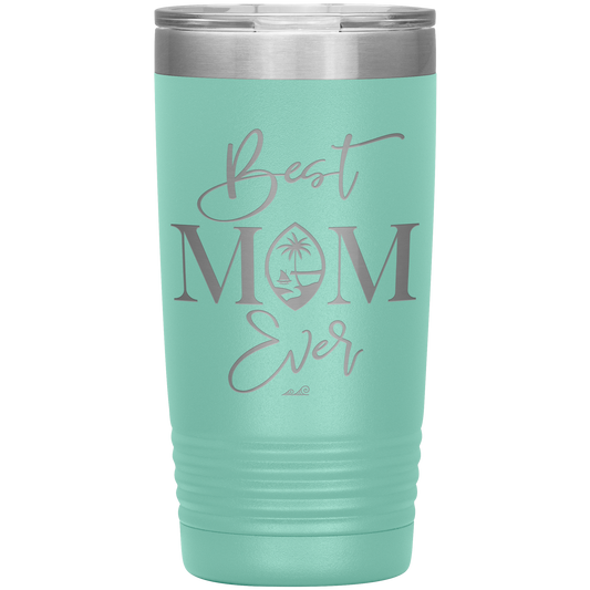 Best Mom Ever Guam Script 20oz Tumbler