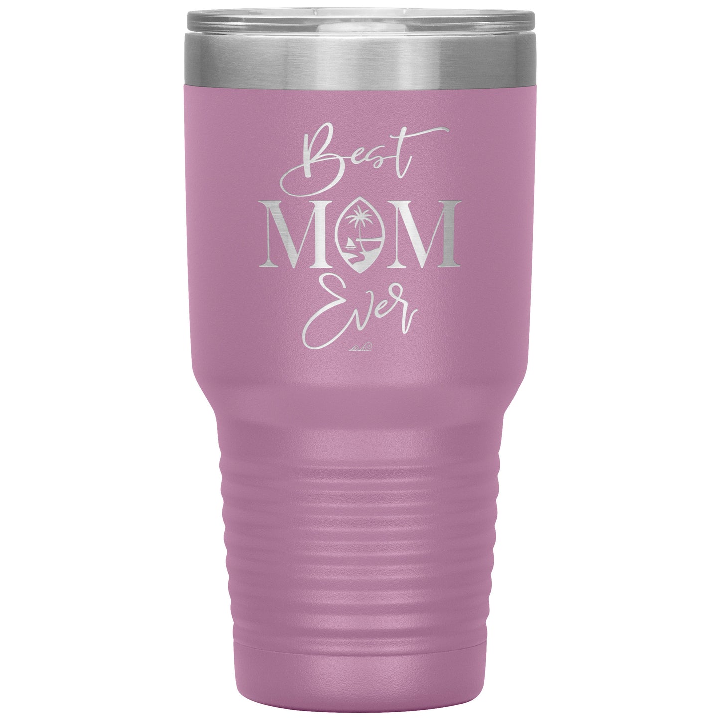 Best Mom Ever Guam Script 30oz Tumbler