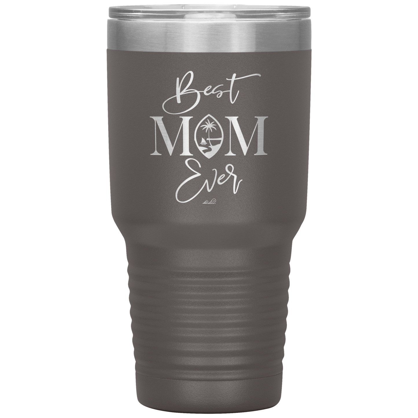 Best Mom Ever Guam Script 30oz Tumbler
