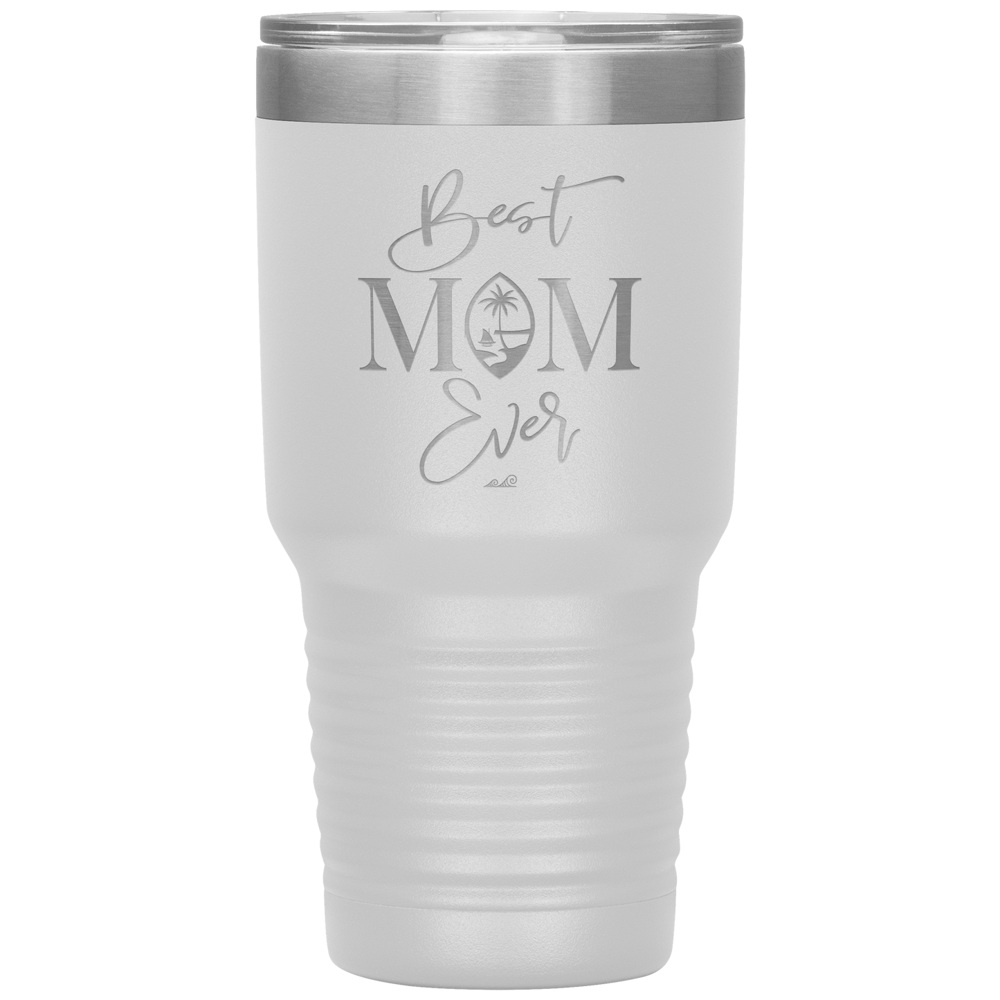 Best Mom Ever Guam Script 30oz Tumbler