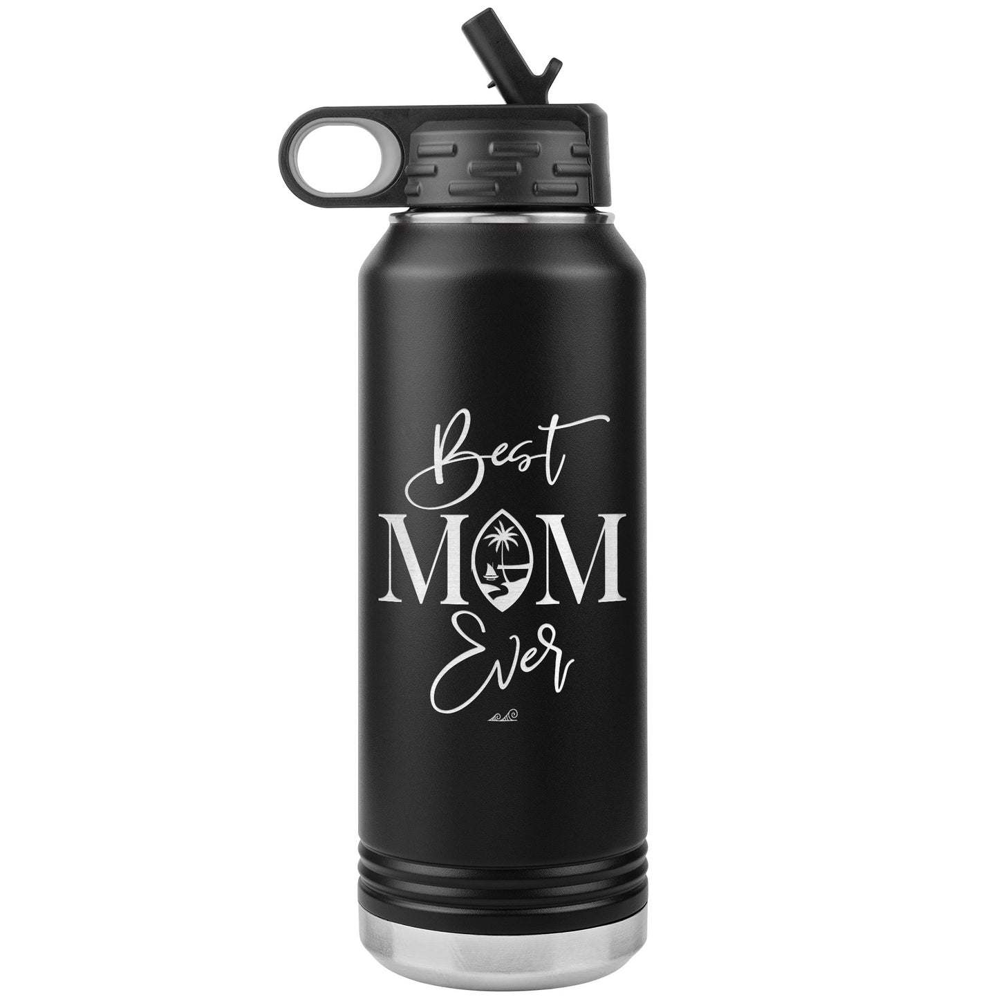 Best Mom Ever Guam Script 32oz Water Bottle Tumbler