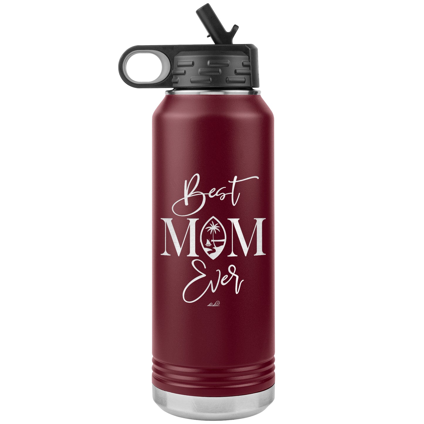 Best Mom Ever Guam Script 32oz Water Bottle Tumbler