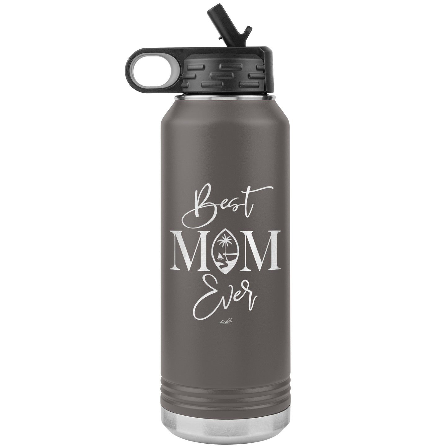 Best Mom Ever Guam Script 32oz Water Bottle Tumbler