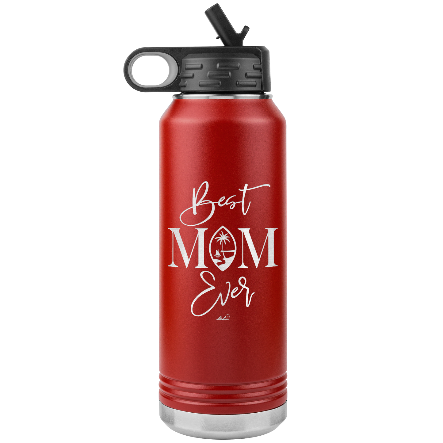Best Mom Ever Guam Script 32oz Water Bottle Tumbler