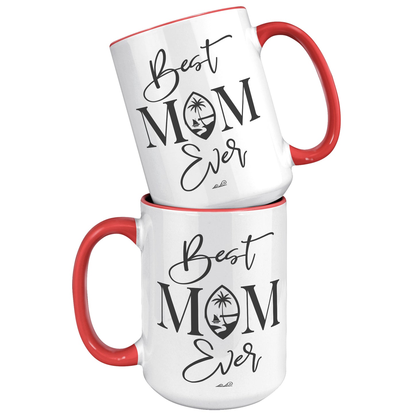 Best Mom Ever Script Guam Black 15oz Accent Mug