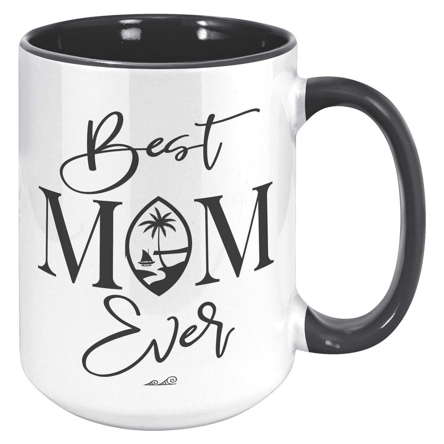 Best Mom Ever Script Guam Black 15oz Accent Mug