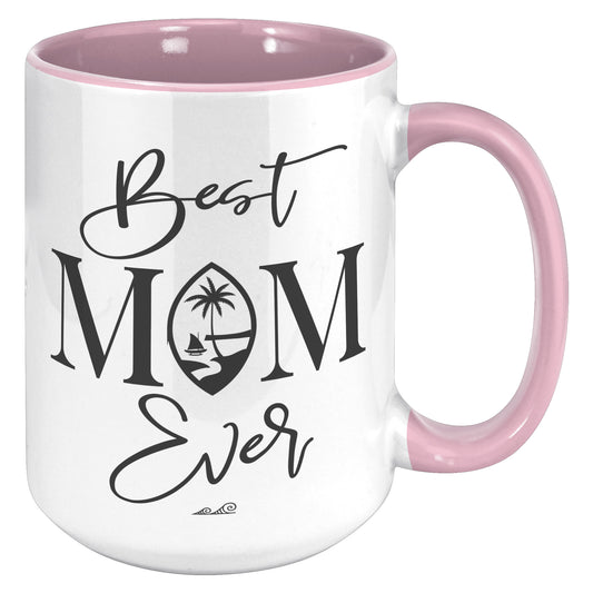 Best Mom Ever Script Guam Black 15oz Accent Mug