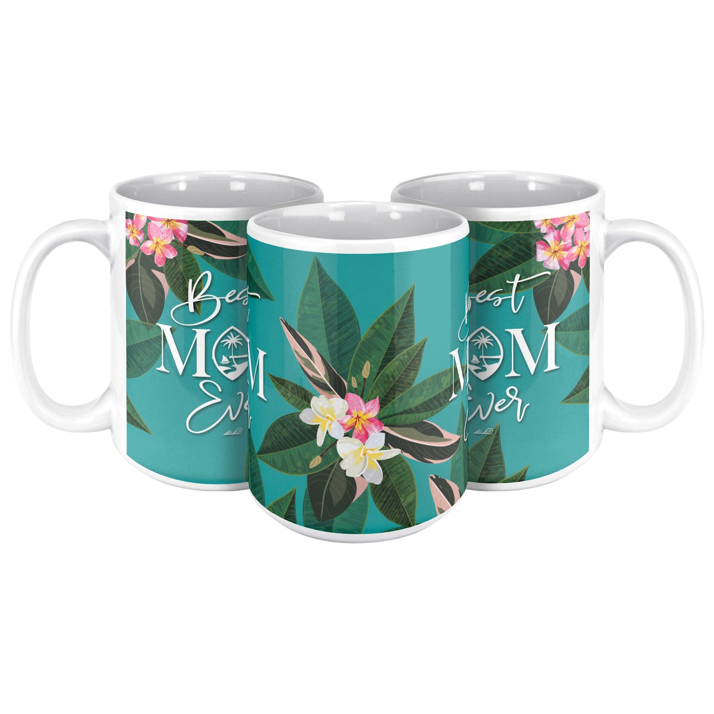 Best Mom Ever Script Guam Plumeria 15oz Mug