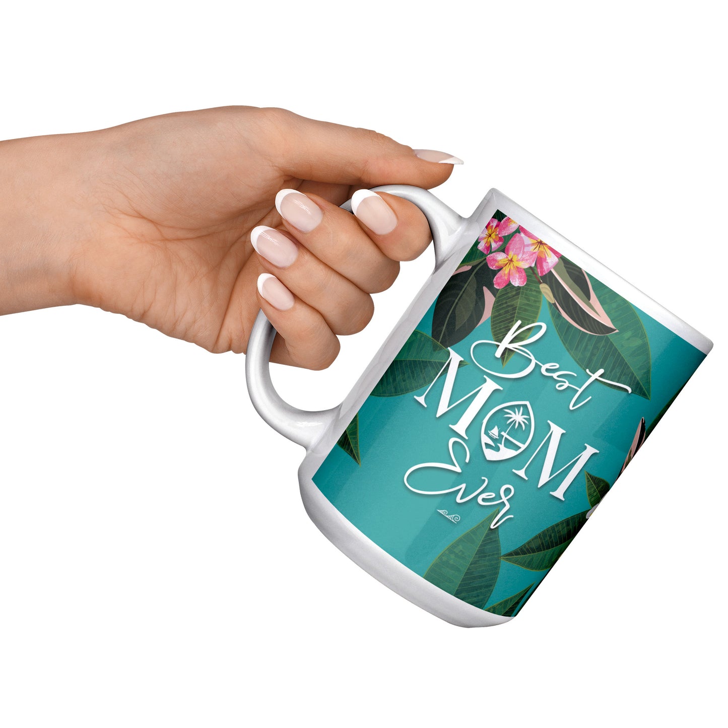 Best Mom Ever Script Guam Plumeria 15oz Mug