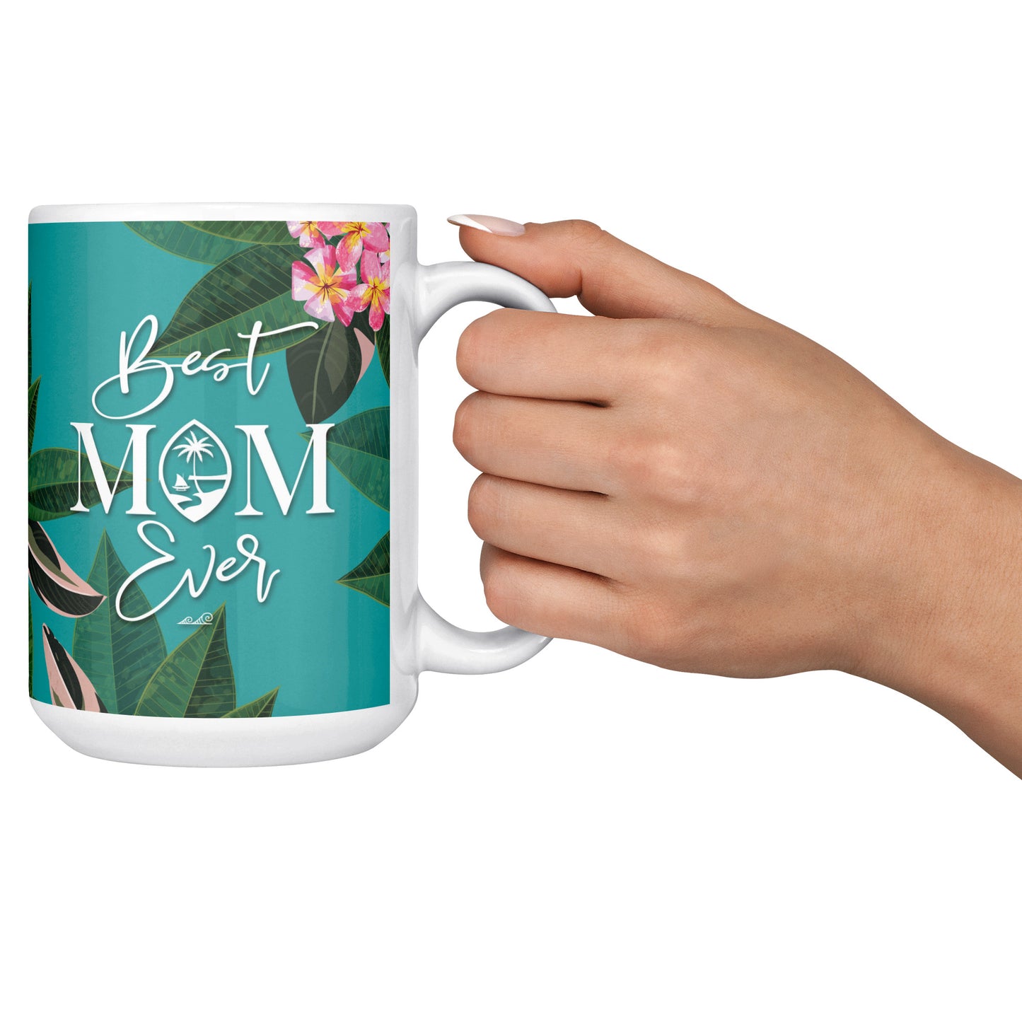 Best Mom Ever Script Guam Plumeria 15oz Mug