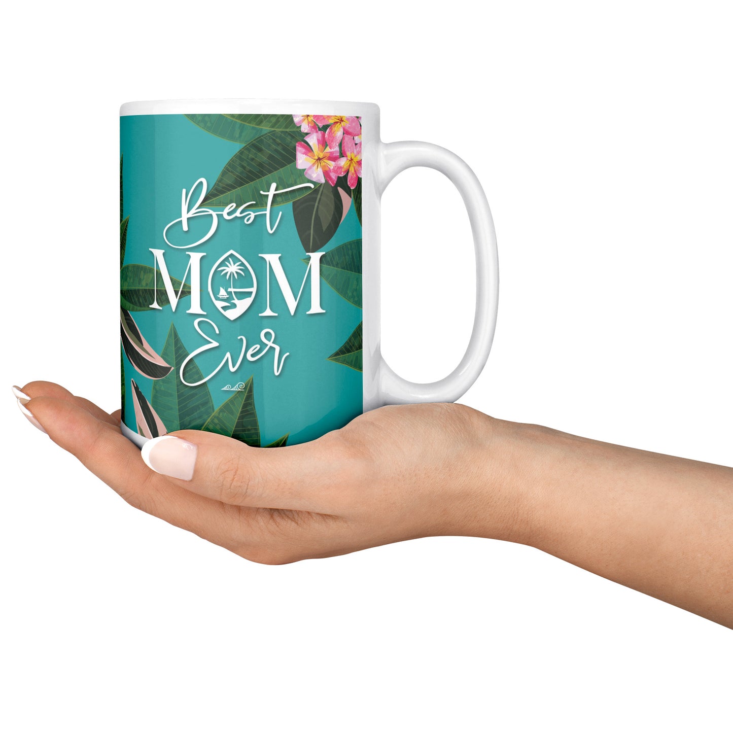 Best Mom Ever Script Guam Plumeria 15oz Mug