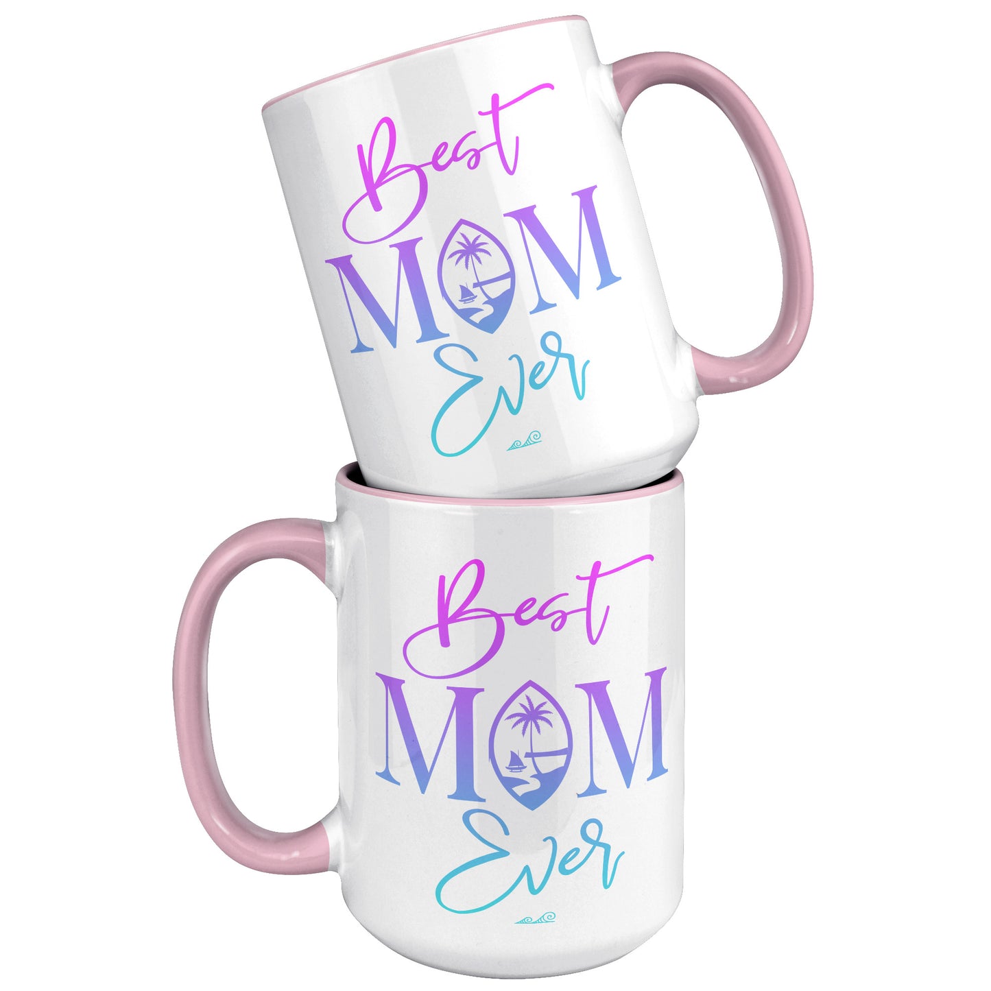 Best Mom Ever Script Guam Color 15oz Accent Mug