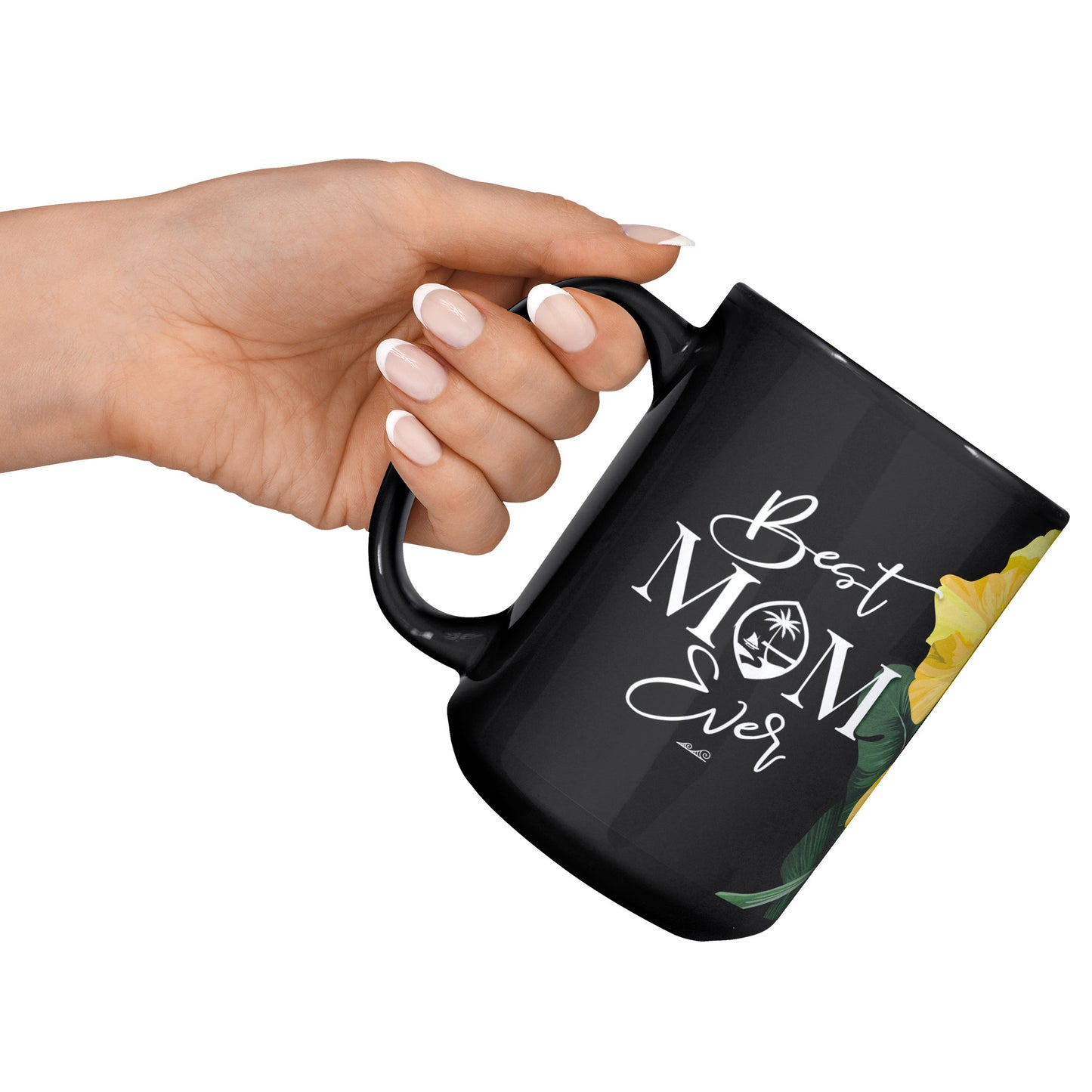 Best Mom Ever Script Guam Hibiscus Paradise Yellow 15oz Black Mug