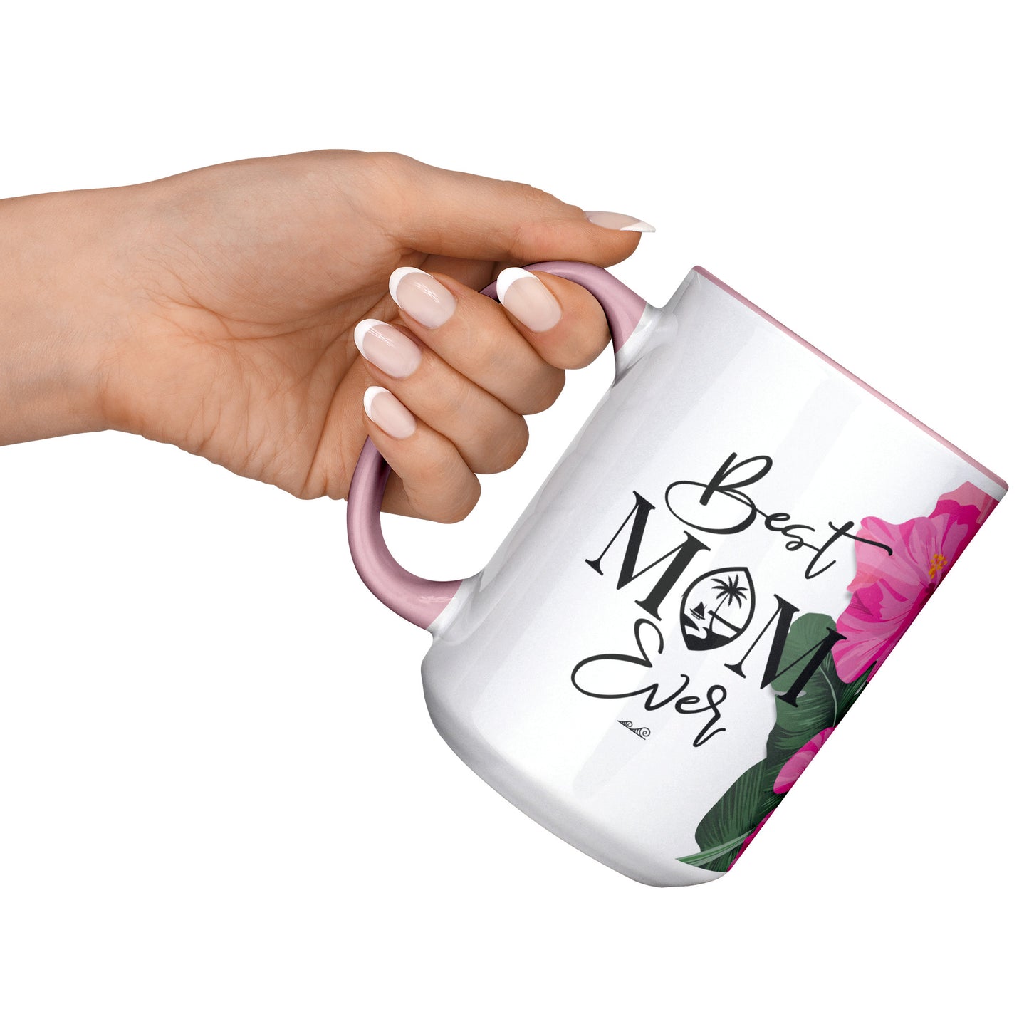 Best Mom Ever Script Guam Hibiscus Paradise Pink 15oz White Mug