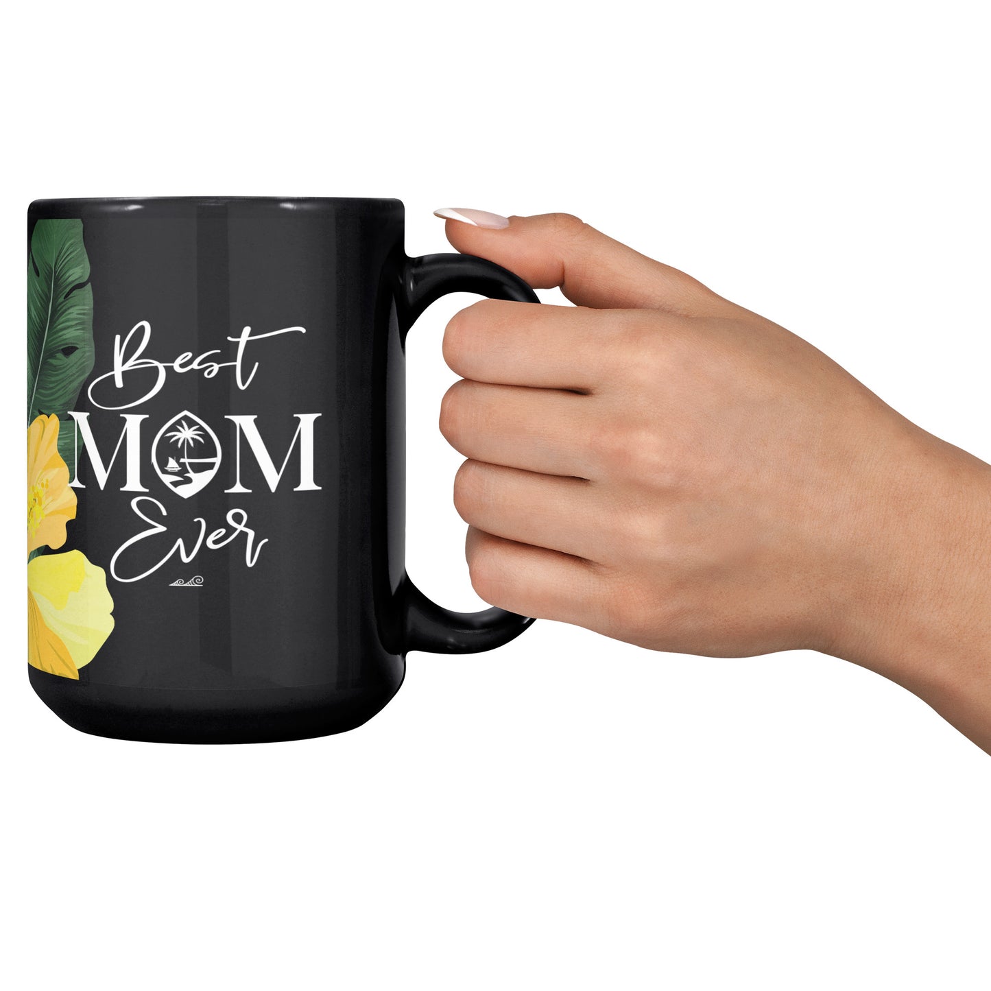 Best Mom Ever Script Guam Hibiscus Paradise Yellow 15oz Black Mug
