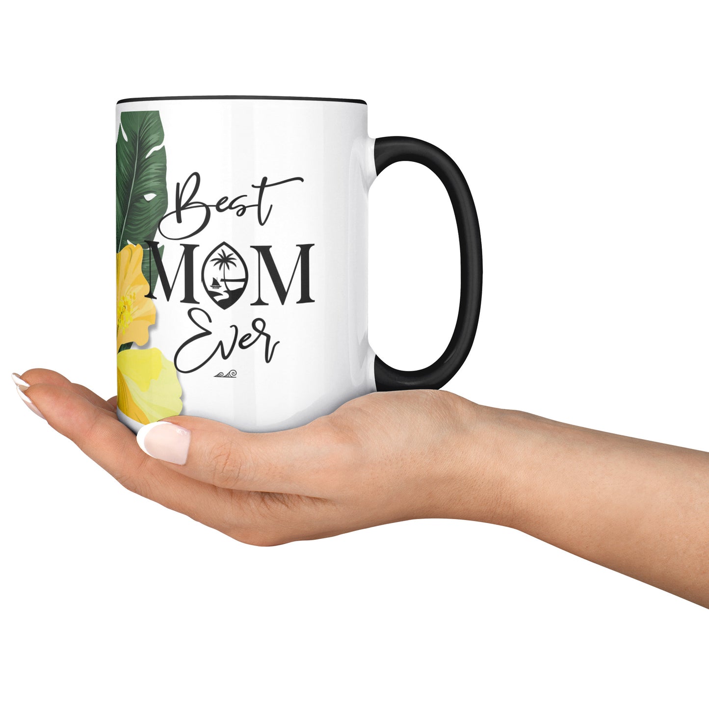 Best Mom Ever Script Guam Hibiscus Paradise Yellow 15oz White Mug