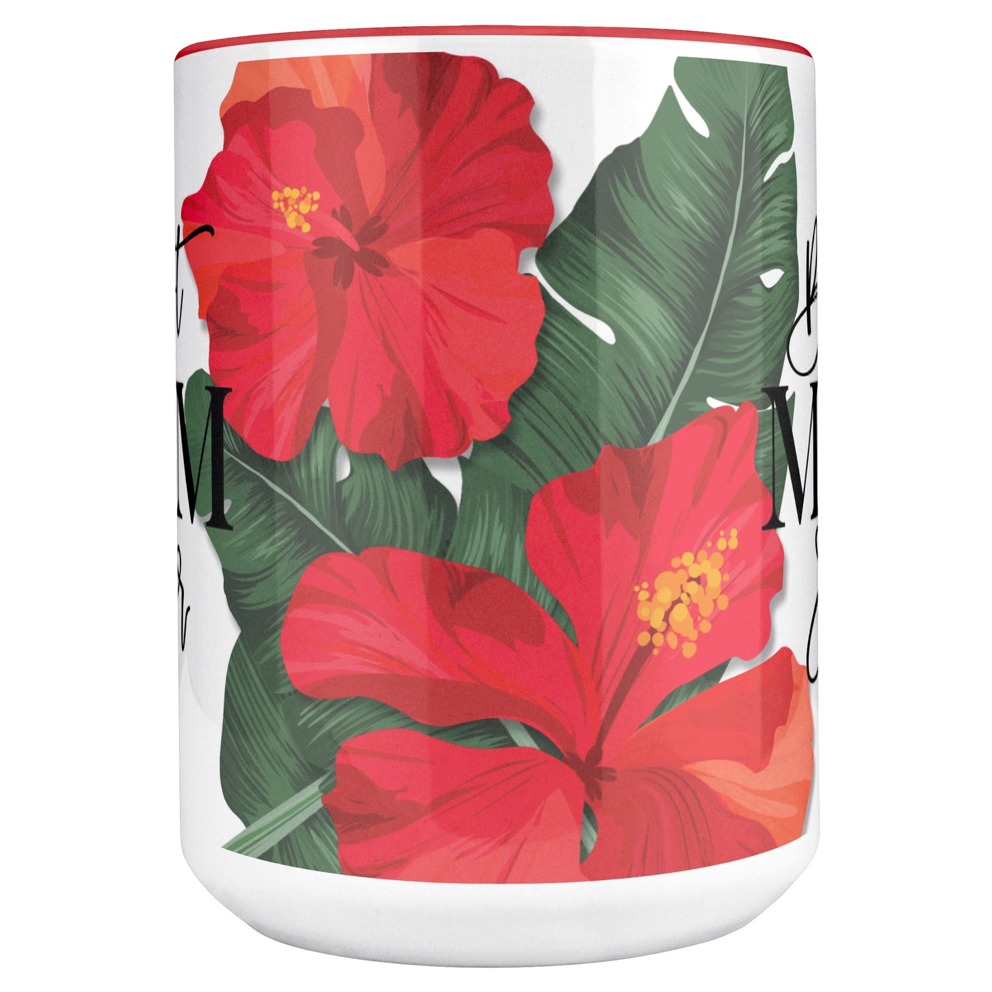 Best Mom Ever Script Guam Hibiscus Paradise Red 15oz White Mug