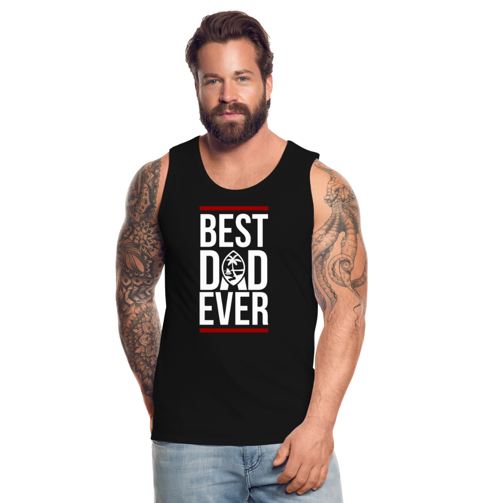 Best Dad Ever Guam Men’s Premium Tank - black