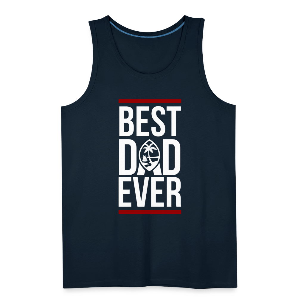 Best Dad Ever Guam Men’s Premium Tank - deep navy