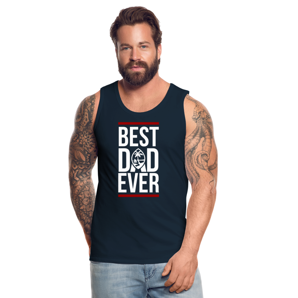 Best Dad Ever Guam Men’s Premium Tank - deep navy