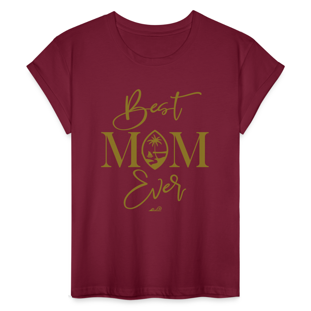 Best Mom Ever Script Women's Relaxed Fit T-Shirt - burgundy