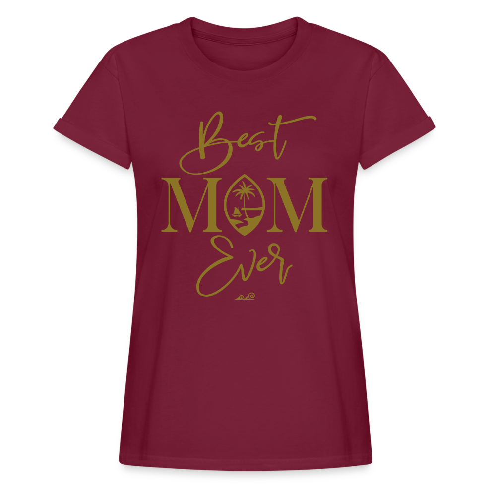Best Mom Ever Script Women's Relaxed Fit T-Shirt - burgundy