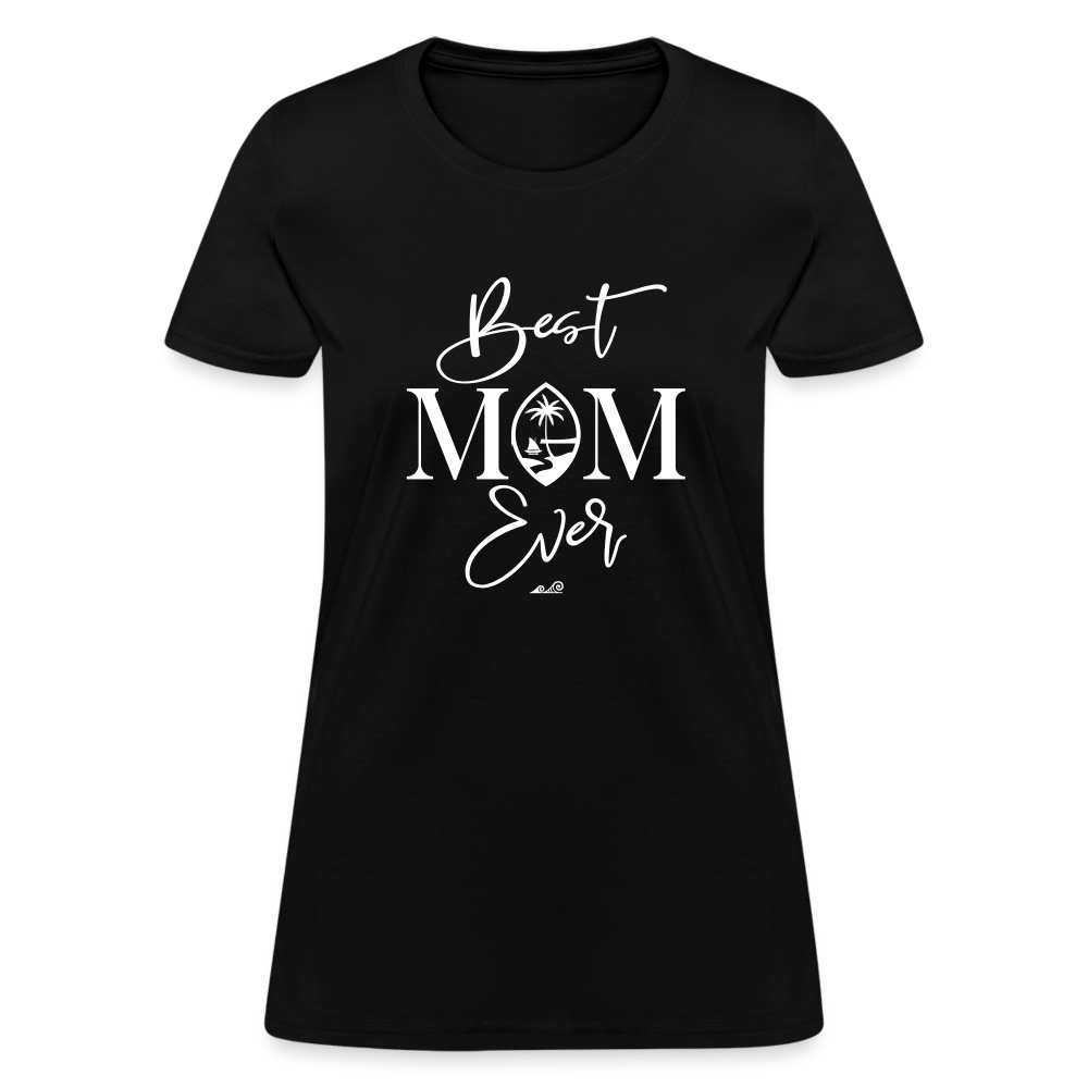 Best Mom Ever Guam Script Women's T-Shirt - black