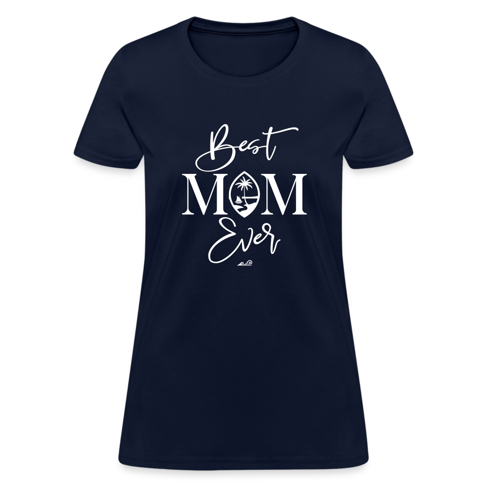 Best Mom Ever Guam Script Women's T-Shirt - navy