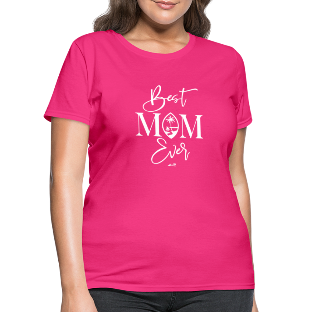 Best Mom Ever Guam Script Women's T-Shirt - fuchsia