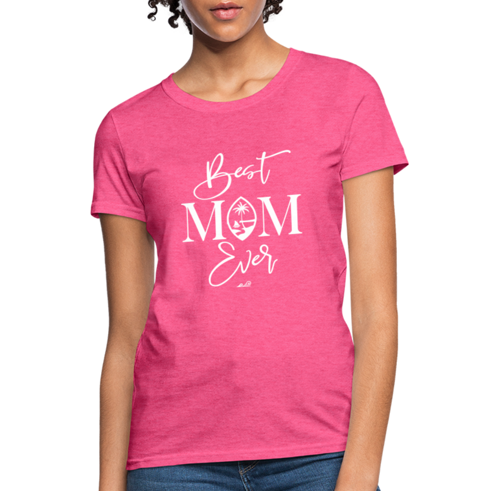 Best Mom Ever Guam Script Women's T-Shirt - heather pink
