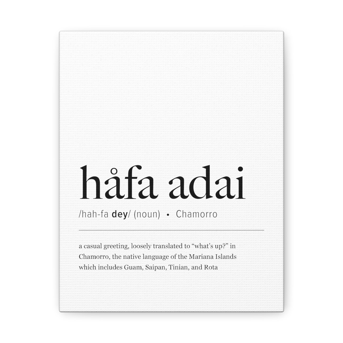 Hafa Adai Definition Chamorro Guam CNMI Canvas Gallery Wrap