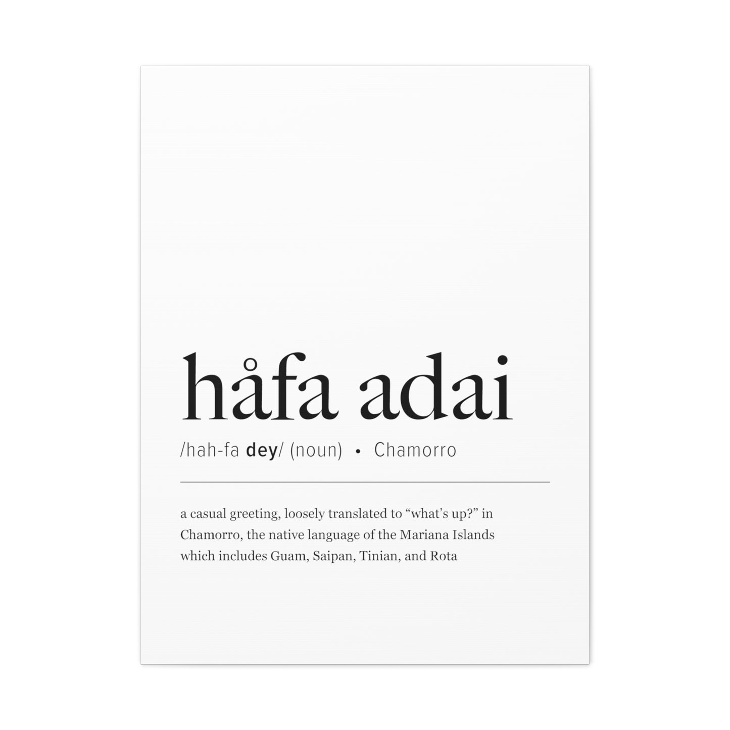 Hafa Adai Definition Chamorro Guam CNMI Canvas Gallery Wrap