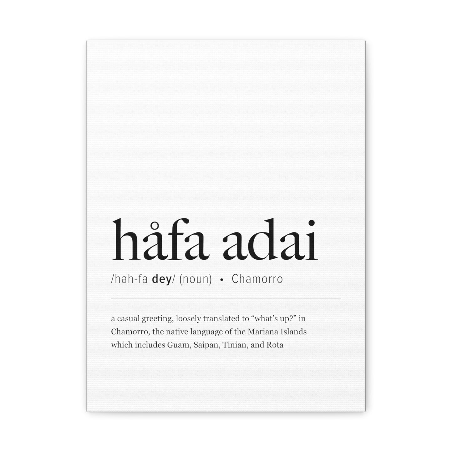 Hafa Adai Definition Chamorro Guam CNMI Canvas Gallery Wrap