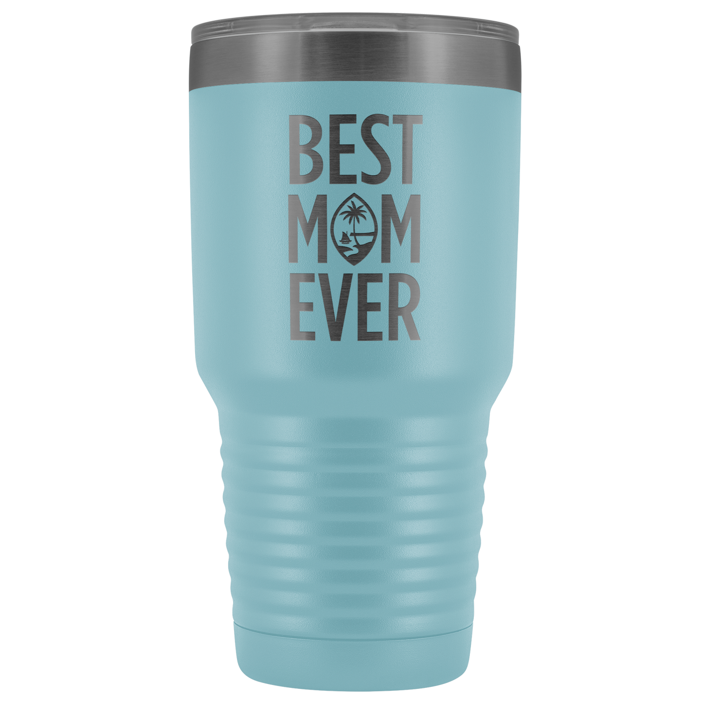 Best Mom Ever Guam Seal 30oz Tumbler