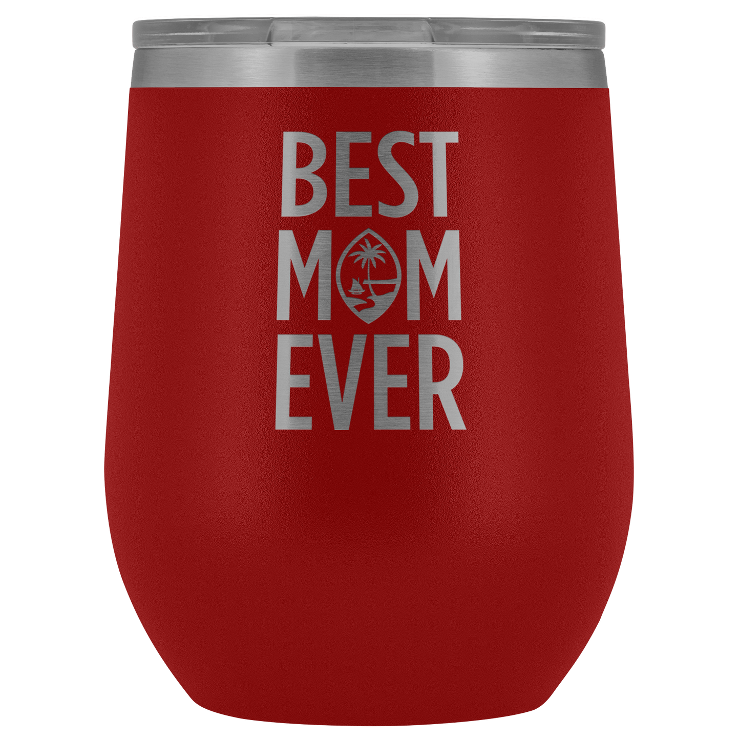 Best Mom Ever Guam Seal Wine Tumbler