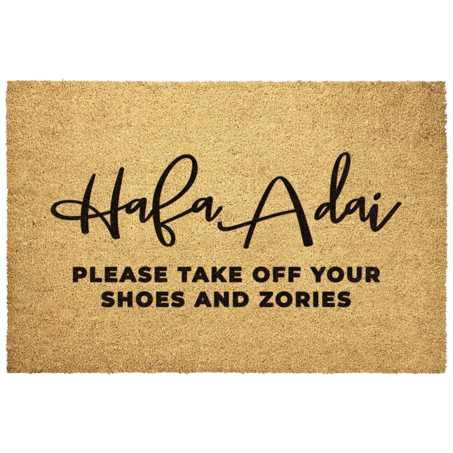Hafa Adai Take Zories Off Guam CNMI Outdoor Coir Door Mat