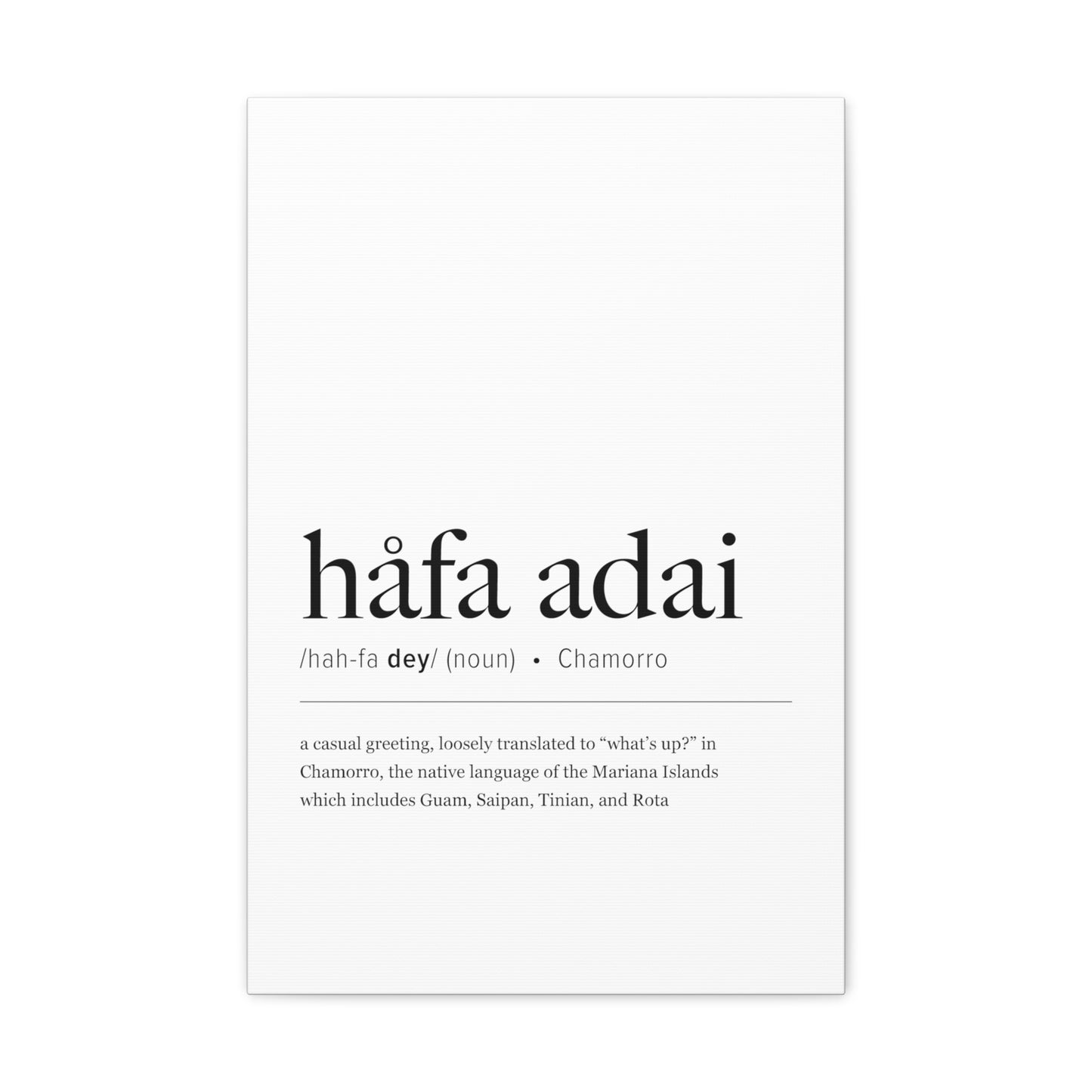 Hafa Adai Definition Chamorro Guam CNMI Canvas Gallery Wrap