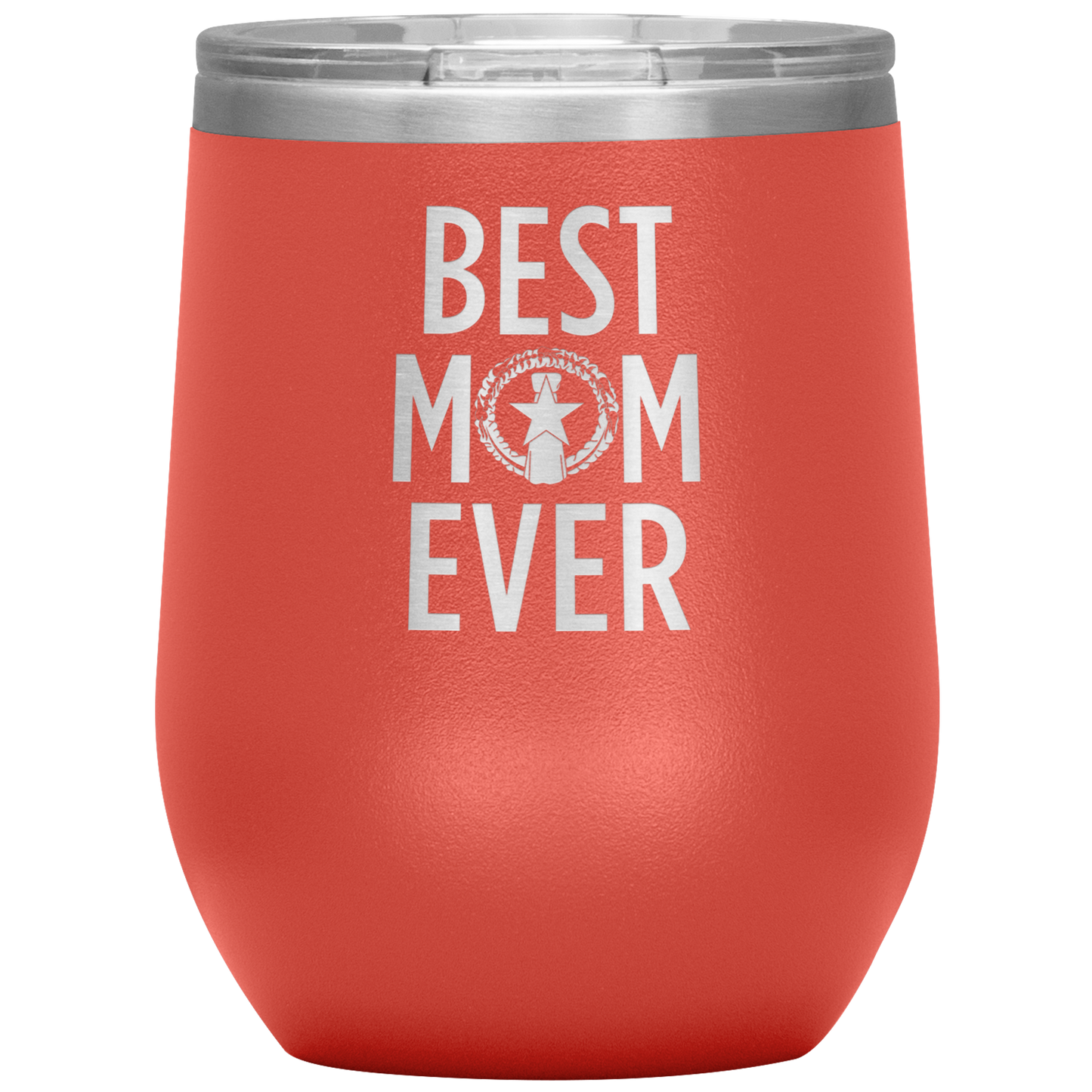 Best Mom Ever CNMI Seal Wine Tumbler