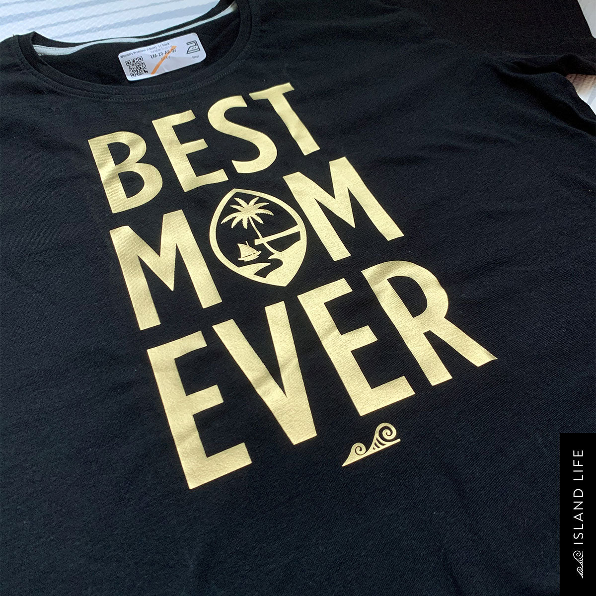 Best Mom Ever Guam Gold Women’s Premium T-Shirt