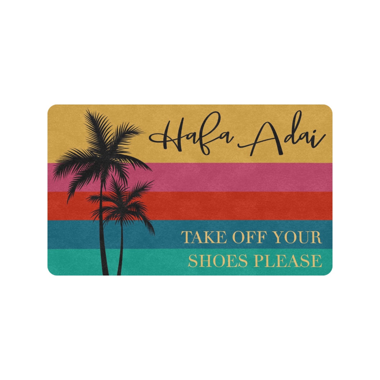 Hafa Adai Take Off Your Shoes Retro Rainbow Guam CNMI Doormat 30"x18"