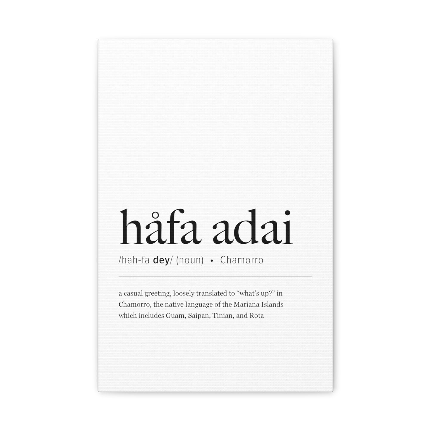Hafa Adai Definition Chamorro Guam CNMI Canvas Gallery Wrap