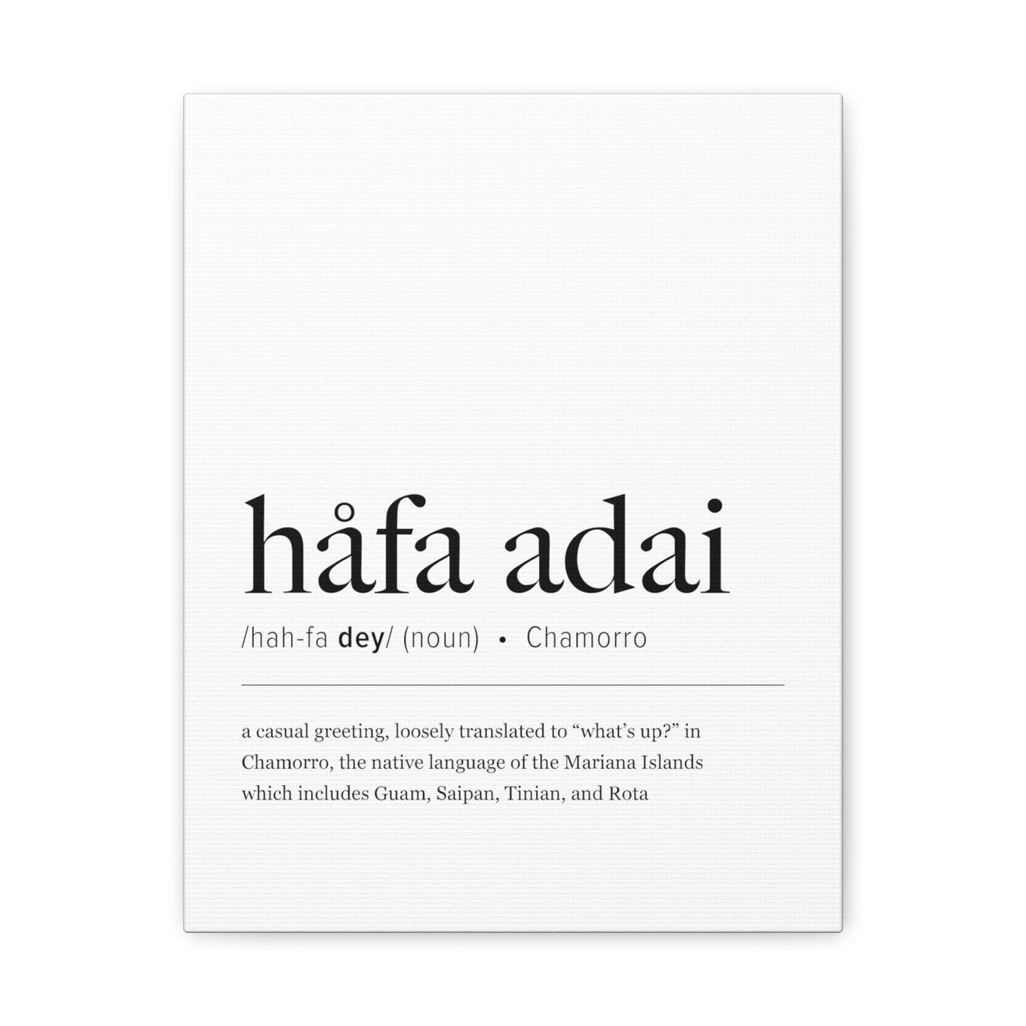 Hafa Adai Definition Chamorro Guam CNMI Canvas Gallery Wrap