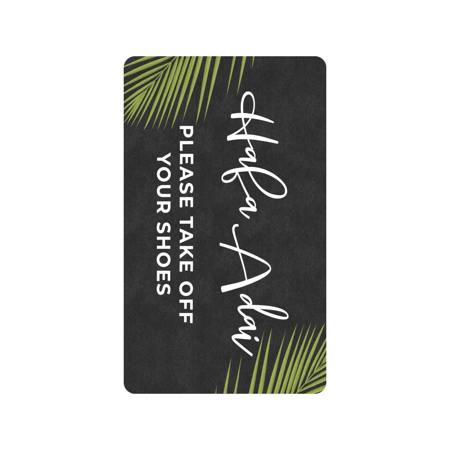 Hafa Adai Take Shoes Off Guam CNMI Doormat 30"x18"