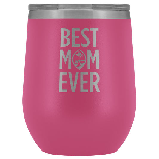Best Mom Ever Guam Seal Wine Tumbler