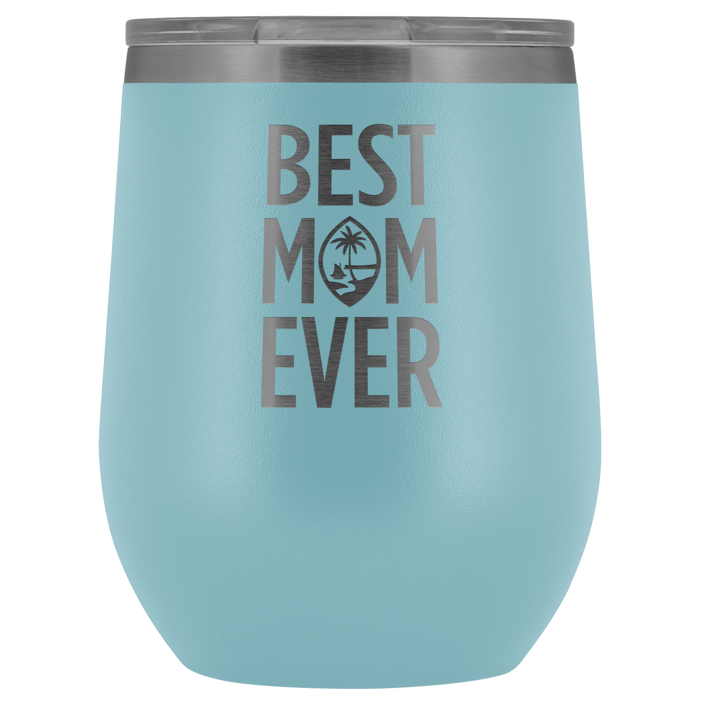 Best Mom Ever Guam Seal Wine Tumbler