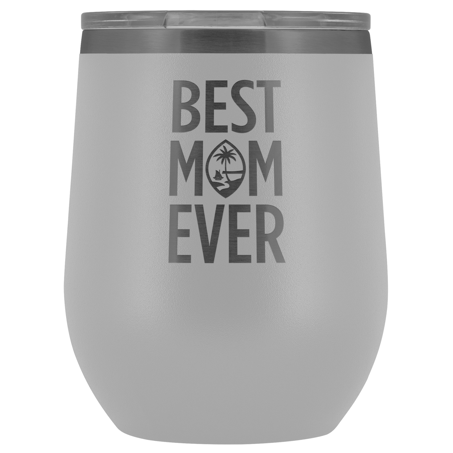 Best Mom Ever Guam Seal Wine Tumbler