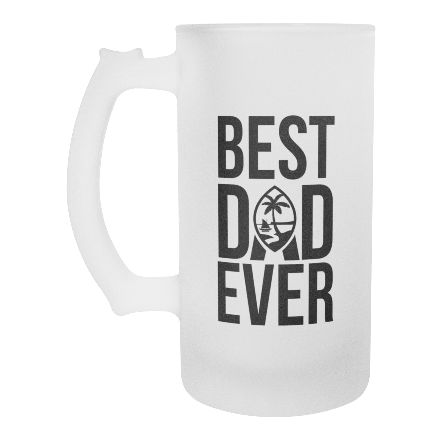 Best Dad Ever Guam Frosted Beer Stein Mug